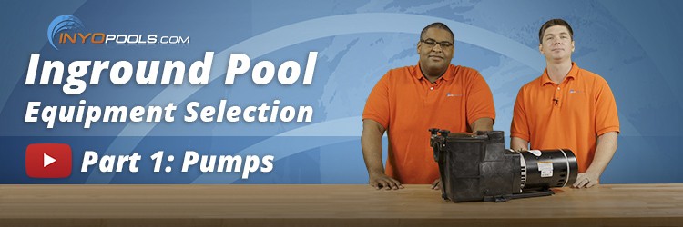 inground pool equipment selection series