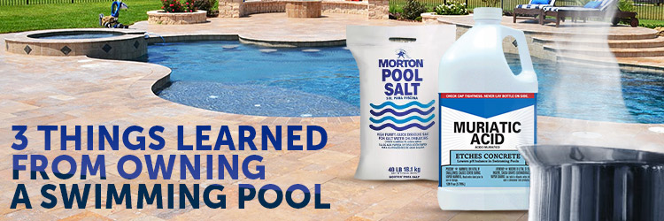 3 Things I Learned From Owning a Swimming Pool