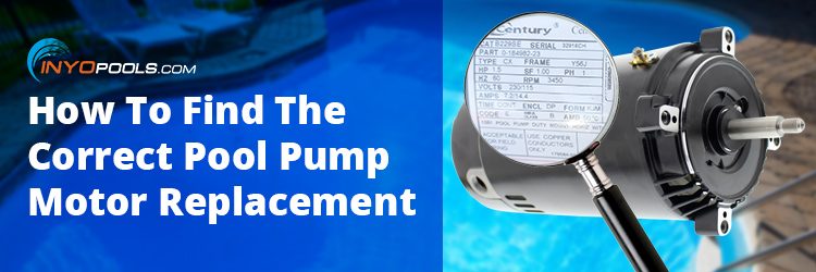 How To: Find a Replacement Pool Pump Motor