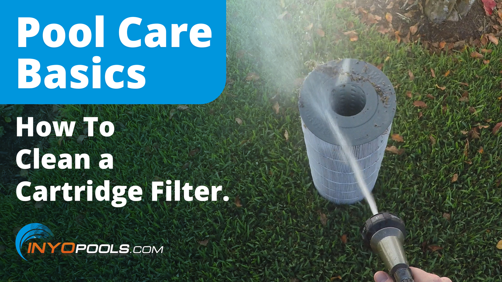 How To Clean A Pool Filter Cartridge